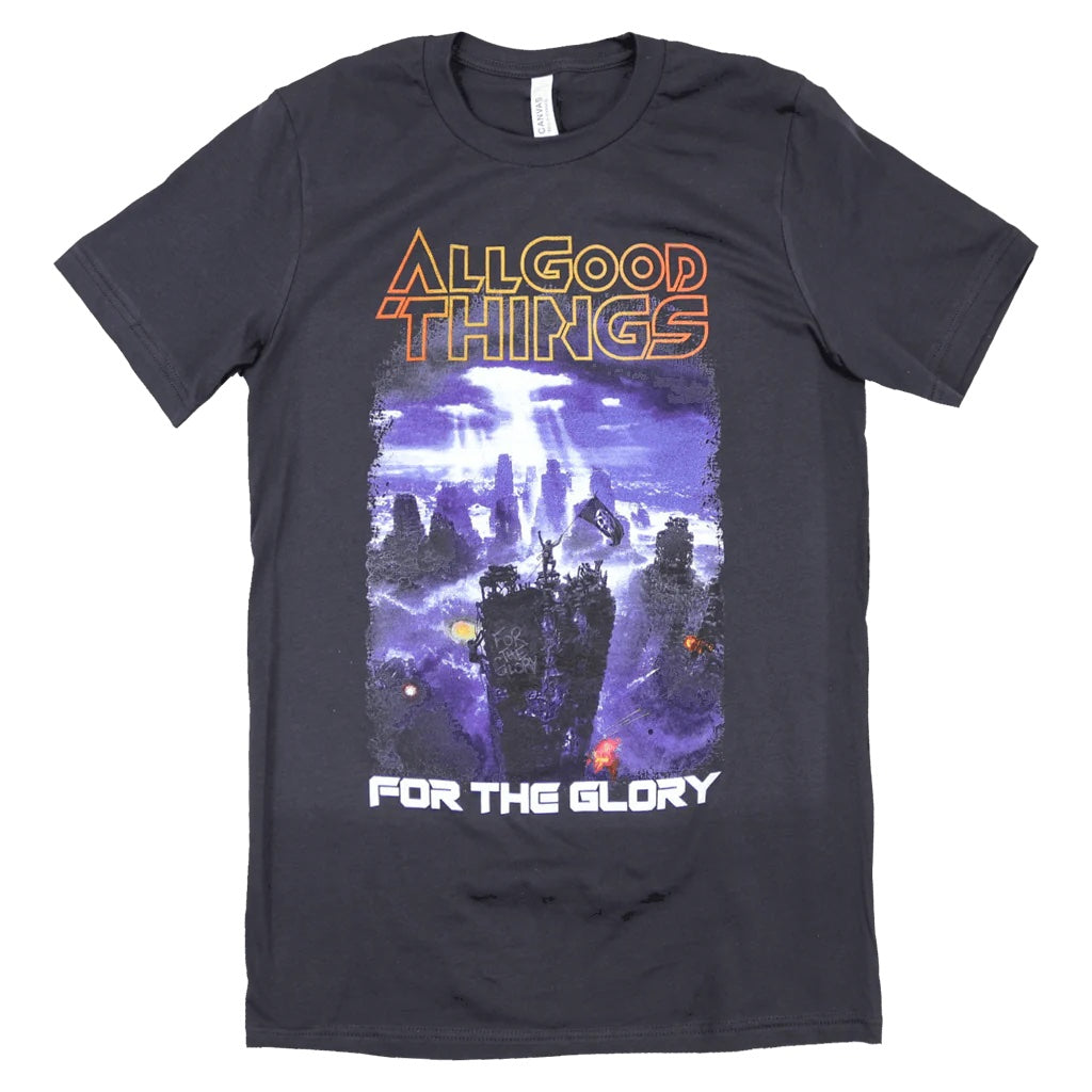 ALL GOOD THINGS - FOR THE GLORY TEE