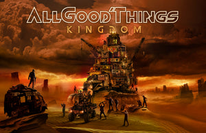 ALL GOOD THINGS - "KINGDOM" POSTER **SIGNED**