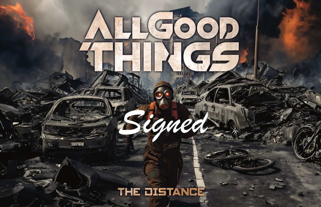 ALL GOOD THINGS - "THE DISTANCE" POSTER **SIGNED**